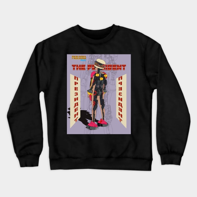 The President Crewneck Sweatshirt by High Tech Low Life